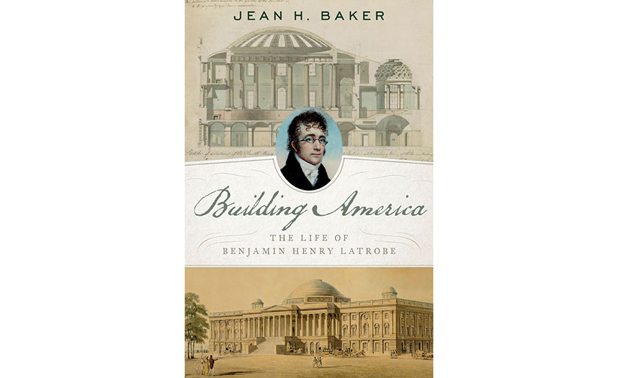 建立美国：本杰明亨利拉特罗贝的生活